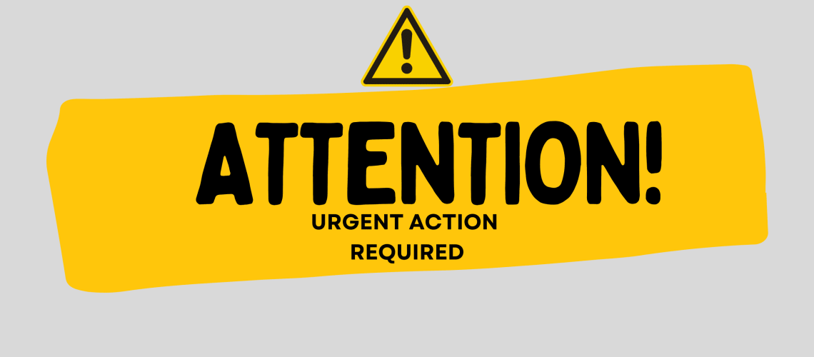 ATTENTION URGENT ACTION REQUIRED (1)